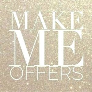 MAKE ME OFFERS!!